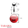Piercing nombril logo érotique "fuck me" - Tarawa Piercing