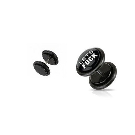 Piercing oreille faux plug noir logo phrase lets fuck pas cher